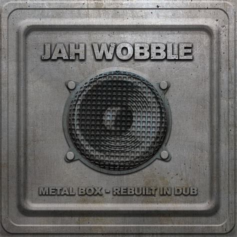 jah wobble metal box - rebuilt in dub flac|metal box dubbed.